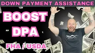 Uncover Your Path to Homeownership: The BOOST Down Payment Assistance Program Unveiled!