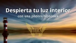 🕯️Píldora hipnótica del faro para despertar tu luz interior ✨
