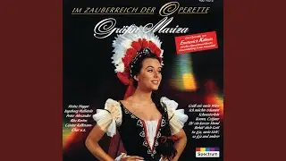 Kálmán: Gräfin Mariza - Operetta in 3 Acts: Komm mit nach Varasdin