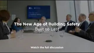 The New Age of Building Safety Built to Last hosted by Operance and Rider Levett Bucknall