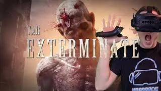 Ein toller Zombie Wave-Shooter f&uuml;r VR-Anf&auml;nger - VAR: Exterminate