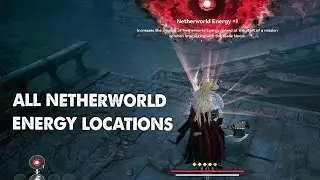The First Berserker Khazan- All Netherworld energy Locations