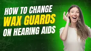 How To Change a Hearing Aid Wax Guards/Wax Tips - It's SUPER Easy!