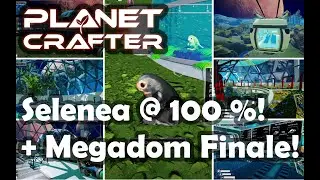 Planet Crafter Moons Selenea 🌕 durchgespielt! | Megadom Bau, Spezies 8 & Story-Finale! Teil 1