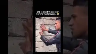 Learning the accent before the language be like.. 😂 #meme #English