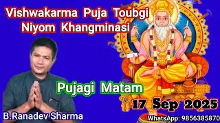 Vishwakarma Puja Toubgi Niyom Khangminasi Pujagi Matam, Raconteur:B.Ranadev Sharma 