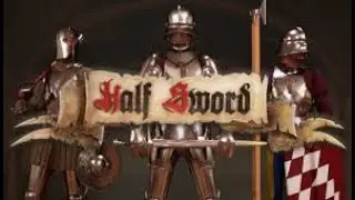 Half Sword Live ⚔️ Brutal Medieval Combat & Clutch Fights