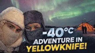 Chasing the Northern Lights in Yellowknife | Aurora, Arctic Adventures & Winter Magic ❄️✨