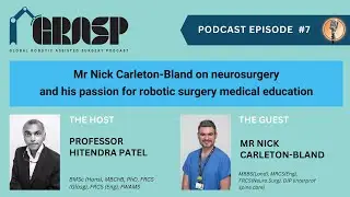 GRASP Podcast Episode 7: Mr Nick Carleton-Bland on neurosurgery