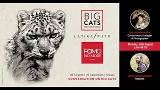 BIG CATS : THE INSIDE STORY | E15 | Latika Nath | Surya Ramachandran | Snow Leopards Ladakh