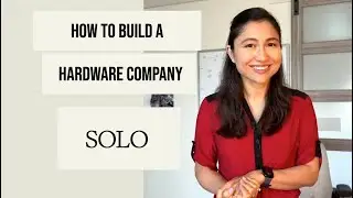 The Surprising Advantage of Being a Solo Hardware Founder  | Startup Series Ep 3