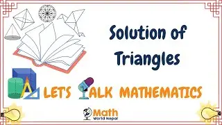 Lecture 01 | Solution of Triangles | Geometry