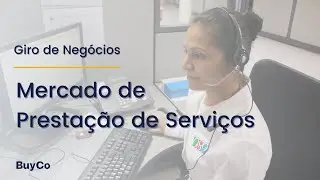 GIRO: O SETOR SERVI&Ccedil;OS