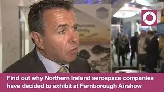 Farnborough International Airshow 2016 | Michael Polson, Invest NI