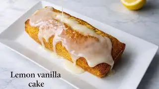 Lemon vanilla cake - Easy Quick cake recipe 