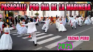 PASACALLE POR DIA DE LA MARINERA  TACNA PERU 2025