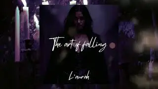 The Art Of Falling  | L'aurah |  Full Album