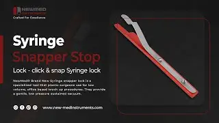 New Med&reg; Syringe Snapper Stop Lock - Precision & Durability for Touch-Up Procedures