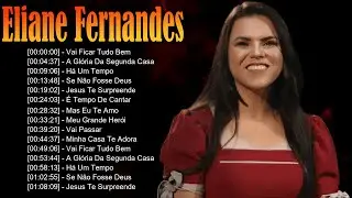 🎼 Eliane Fernandes – Canções de louvor que declaram vitória e exaltam o Deus vivo 🛡️