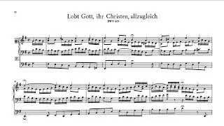 J. S. Bach - Lob Gott, ihr Christen, allzugleich    BWV 609