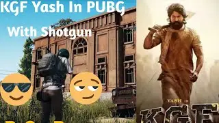 KGF YASH IN PUBG WITH SHOUTGUN BEST EXPERIENCE LIKE SCOUT OP #BOOM #BAM #YOUTUBE  #PUBG  #SOUCTOP