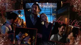 Lucifer & Chloe - Angels Calling (Deckerstar . devil) || HD 1080p