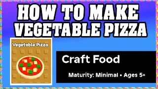 How To Make VEGETABLE PIZZA in CRAFT FOOD ROBLOX [Unlock New Recipe] [walkthrough]