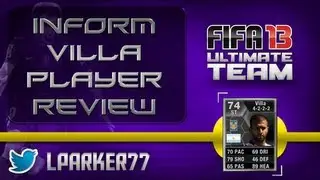 Fifa 13 Ultimate Team - Inform Villa Player Review