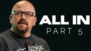 All In - Part 5 | Pastor Brandon Fender