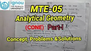 IGNOU|MTE-5|AnalyticalGeometry(CONE) Part-1|concept ,problems &solutions|MATH SOLUTIONS for all|