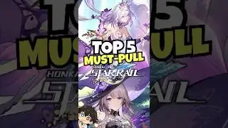 Top 5 MUST-PULLS in Honkai Star Rail (Updated July 2025)