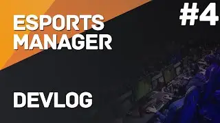 eSports Manager 2020 [DEVLOG #4] - Staff and Players