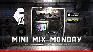 Barely Alive - Internet Streets EP [Mini Mix Monday]