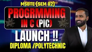 Programming in C (PIC) MSBTE Sem 02 Launch | Diploma/Polytechnic | Pradeep Giri Sir