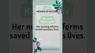 Quiet Women in History - Florence Nightingale