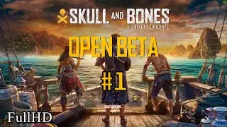 Skull & Bones Open Beta #1