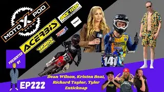 EP222 Dean Wilson, Kristen Beat, Richard Taylor, Tyler Enticknap