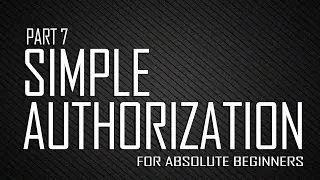 PHP - Admin Control | Authorization System for Absolute Beginners Part 7