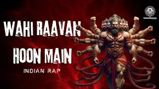 EchoHustle - Wahi Raavan Hoon Main (Official Music) | Mythical Rap 2025 | Desi Hip-Hop 🔥