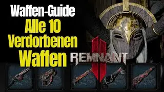 Remnant 2: Alle korrupten Waffen / verdorbenen Waffen in der Übersicht