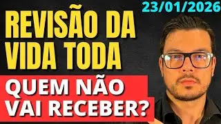 Quem NÃO vai receber a Revisão Da Vida Toda?