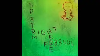 SPXTRM - Right Here (Ft FR33SOL)