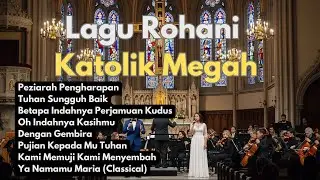 Lagu Rohani Katolik Megah 1