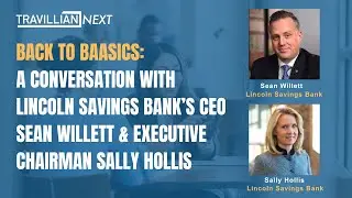 Back to BaaSics with Lincoln Savings Bank's CEO Sean Willett & Executive Chairman Sally Hollis