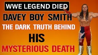 Davey Boy Smith: The Dark Truth Behind His Mysterious Death | British Bulldog WWE Story