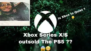 Is Microsoft To Quiet Between E3's ?? Xbox Series S/X Outsold The PS5 !!!