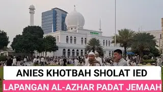 LIVE DELAY! SHOLAT IED DI LAPANGAN MASJID AL-AZHAR, ANIES AKAN KHOTBAH IED