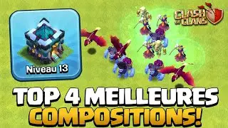 TOP 4 COMPOSITIONS en H&ocirc;tel de Ville Niveau 13 ! Clash of Clans