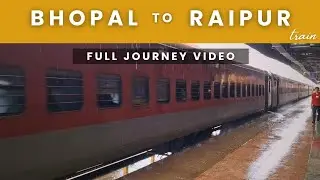 भोपाल मै आखिर दिन || Bhopal to Raipur || By Train 