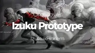 Izuku La reencarnaci&oacute;n de Alex Mercer|HaremxIzuku|Capitulo 29-32|Crossover
